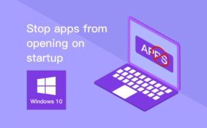 How to Stop Windows 10 Apps from Automatically Launching at Startup