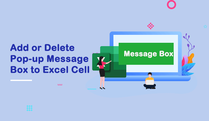How To Add Or Delete Pop Up Message Box To Excel Cell 2324