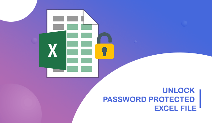 How To Unlock Password Protected Excel File Excel File Unlocker 0077