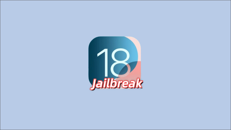 Jailbreak iOS 18